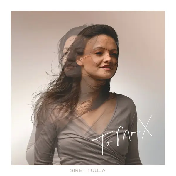 Siret Tuula - To Mr. X (2025)