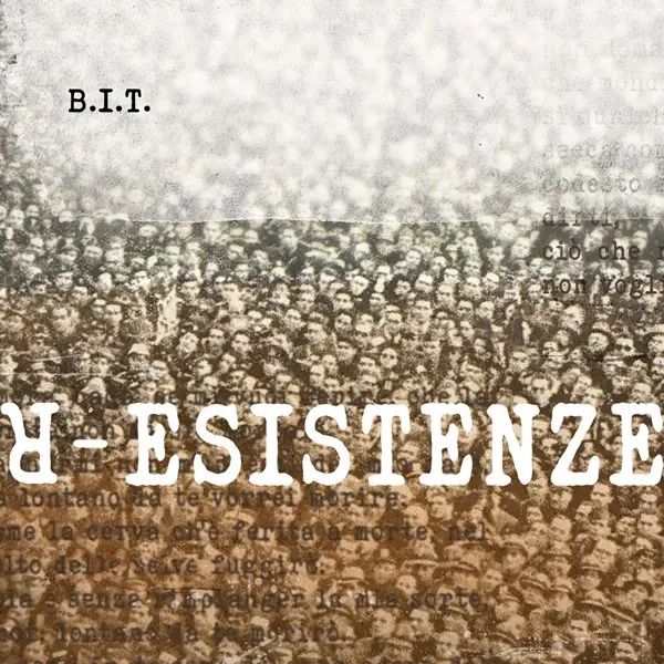 B.I.T. - R-Esistenze (2025)