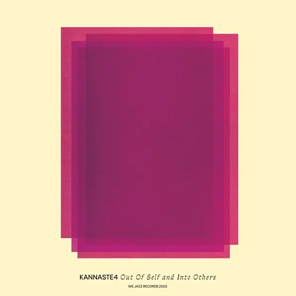 Kannaste4 - Out Of Self And Into Others (2025)