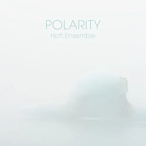 Hoff Ensemble - POLARITY — an acoustic jazz project (2018)