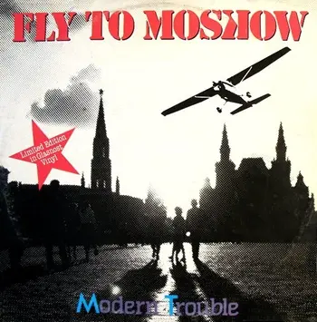 Modern Trouble - Fly To Moscow (1987)