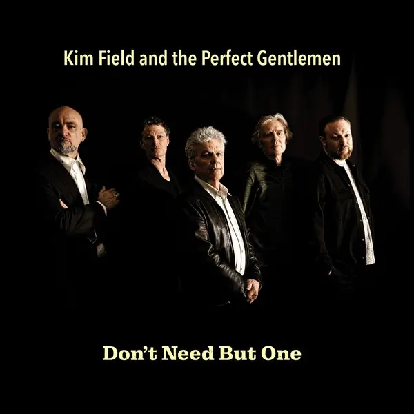 Kim Field  and the Perfect Gentlemen - Don't Need But One (2025)