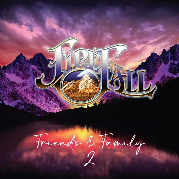 Firefall - Friends & Family 2 (2025)