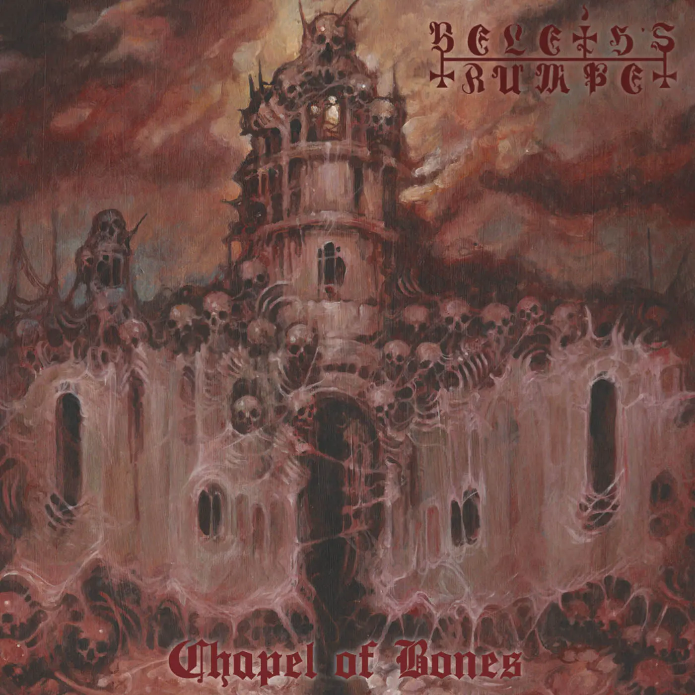 Beleth's Trumpet - Chapel of Bones (2025)