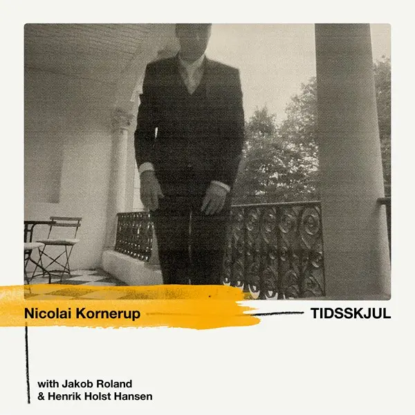 Nicolai Kornerup - Tidsskjul (2025)