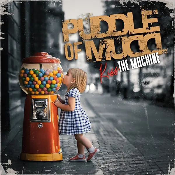 Puddle Of Mudd - Kiss The Machine (2025)
