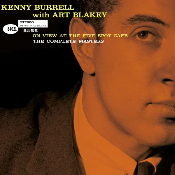 Art Blakey & Kenny Burrell - On View At The Five Spot Café: The Complete Masters (2025)