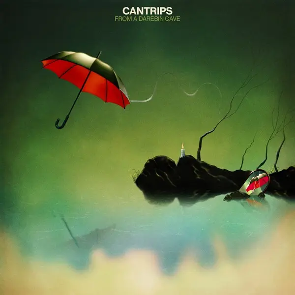 Cantrips - From A Darebin Cave (2025)