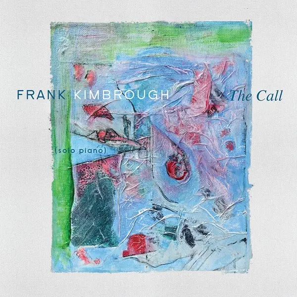 Frank Kimbrough - The Call (2025)