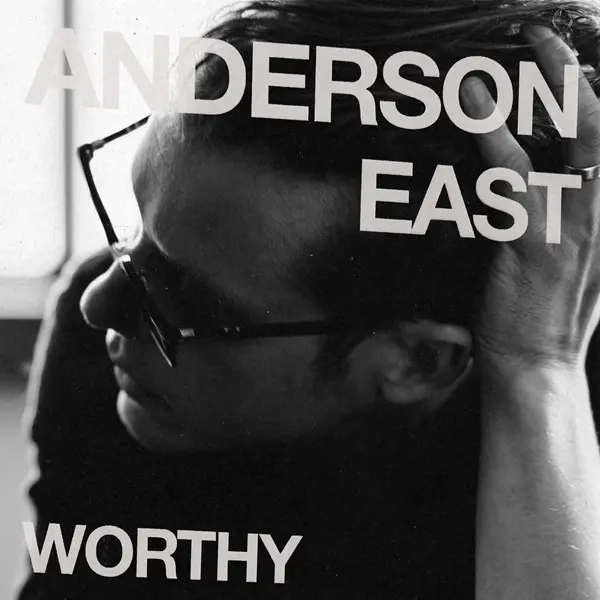 Anderson East - Worthy (2025)