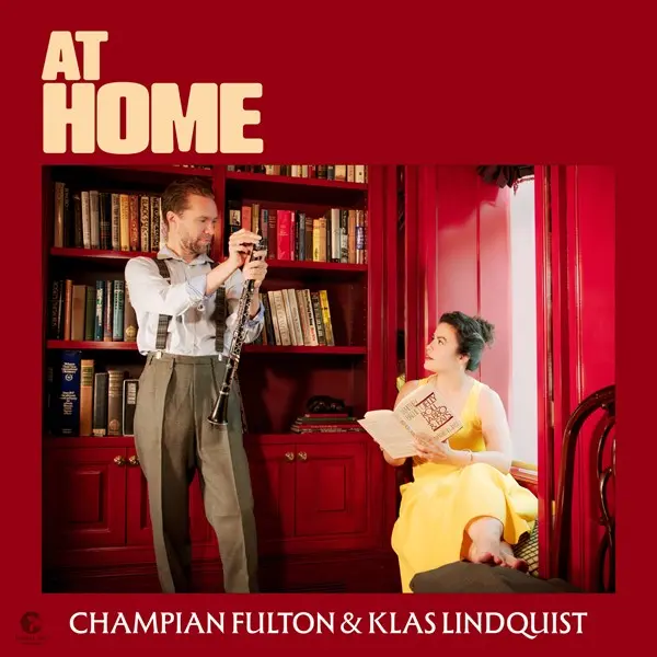 Klas Lindquist & Champian Fulton - At Home (2025)