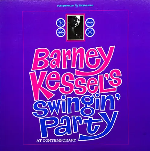 Barney Kessel – Barney Kessel's Swingin' Party At Contemporary (1963/1978)