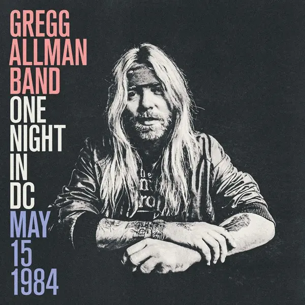 Gregg Allman Band - One Night in DC (2025)