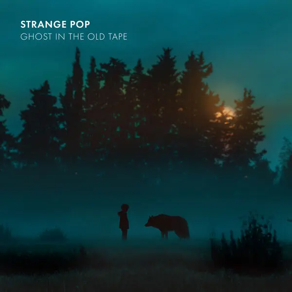Strange Pop - Ghost in the Old Tape (2025)