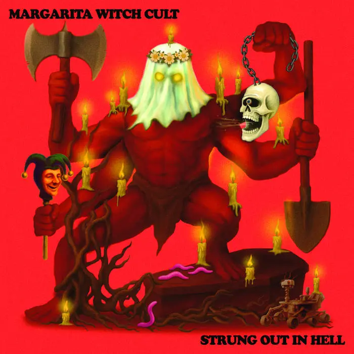 Margarita Witch Cult - Strung Out in Hell (2025)