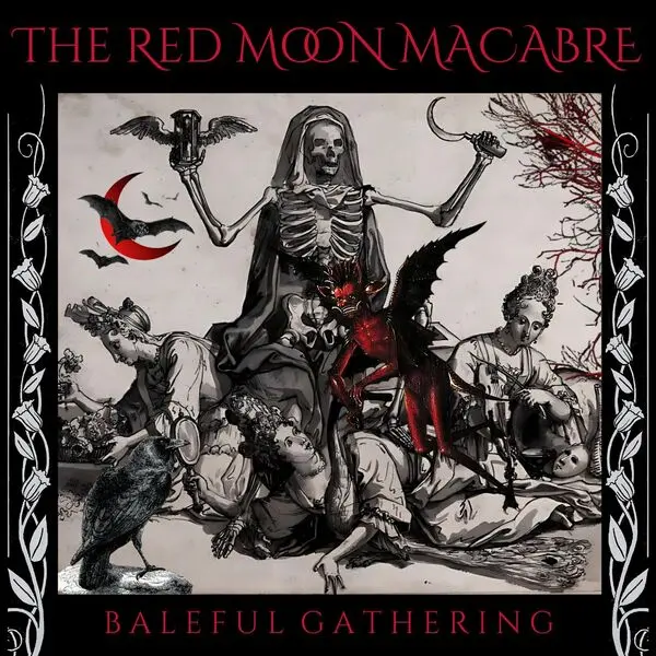 THE RED MOON MACABRE - BALEFUL GATHERING (2025)