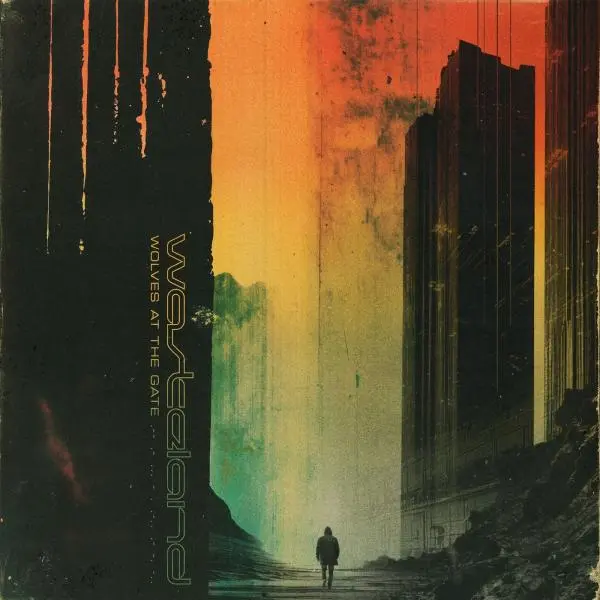 Wolves At The Gate - Wasteland (2025)
