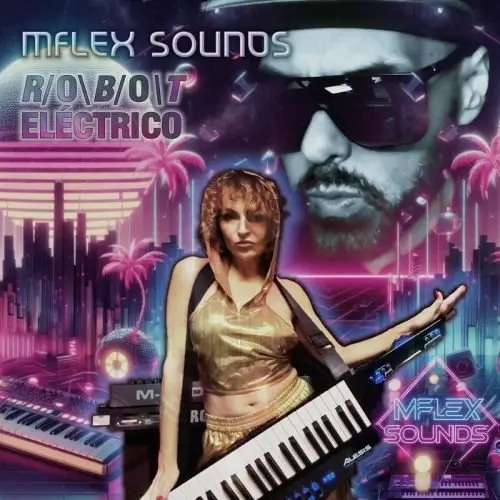 Mflex Sounds - Robot Eléctrico (2025)