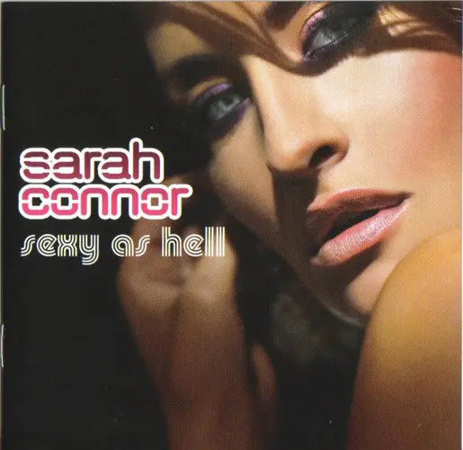 Sarah Connor - Sexy As Hell (2008)