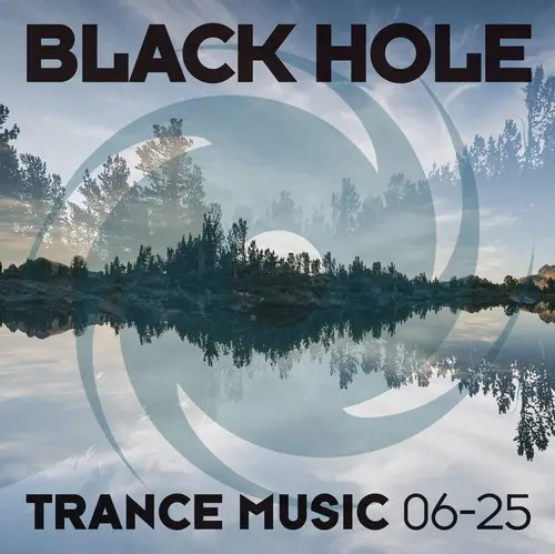 Black Hole Trance Music 06-25 (2025)