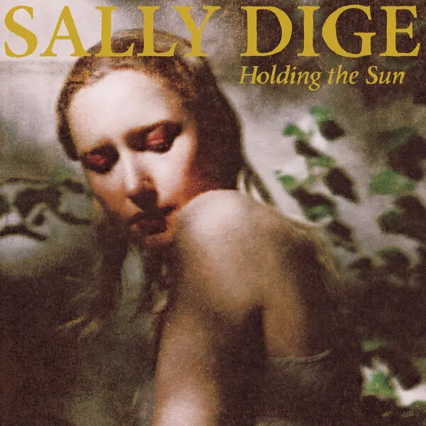 Sally Dige - Holding the Sun (2025)