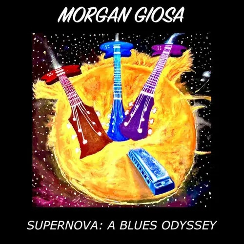 Morgan Giosa - Supernova: A Blues Odyssey (2025)