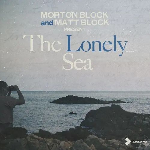 Matt Block & Morton Block - The Lonely Sea (2025)