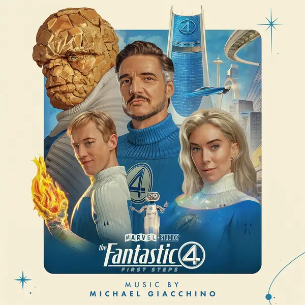 Michael Giacchino - Фантастическая четвёрка: Первые шаги / The Fantastic Four: First Steps (Original Motion Picture Soundtrack) (2025)