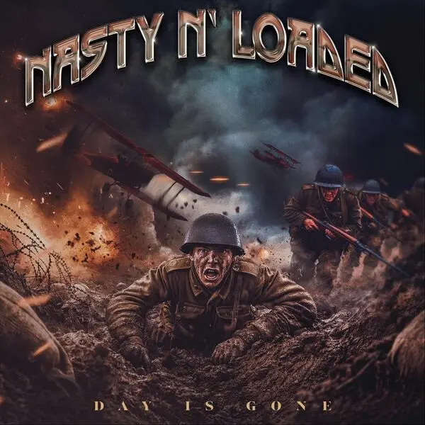 Nasty n' Loaded - Day Is Gone (2025)