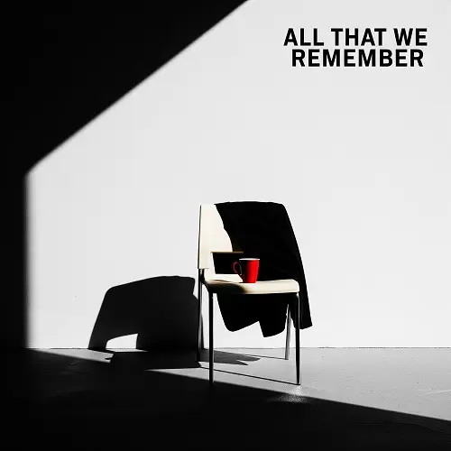 Jazz Audiophile - All That We Remember (Romantic Jazz) (2025)