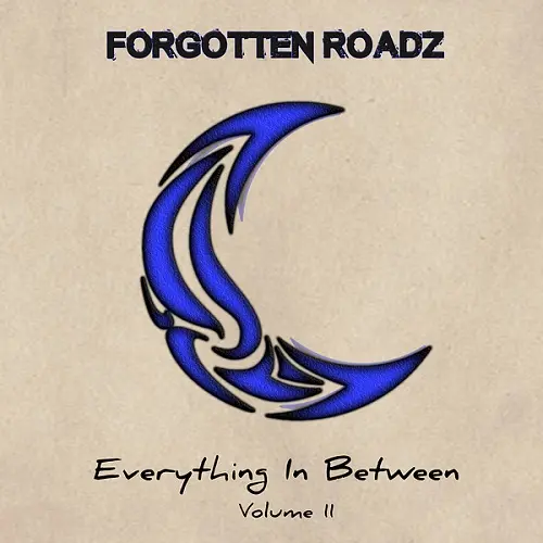 Forgotten Roadz - Everything in Between, Vol. 2 (2025)