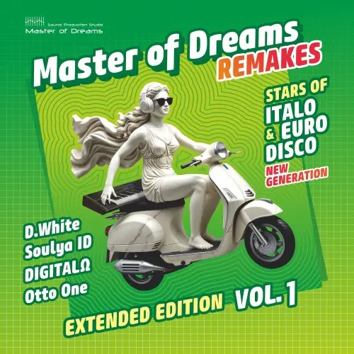 Italo & Euro Disco New Generation Remakes, Vol. 1 (Extended Edition) (2025)