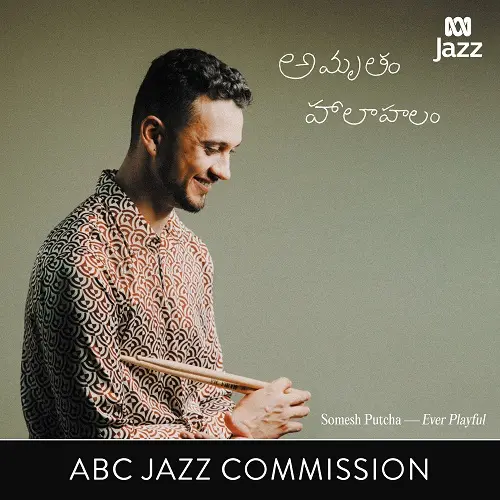 Somesh Putcha - Ever Playful (2025)