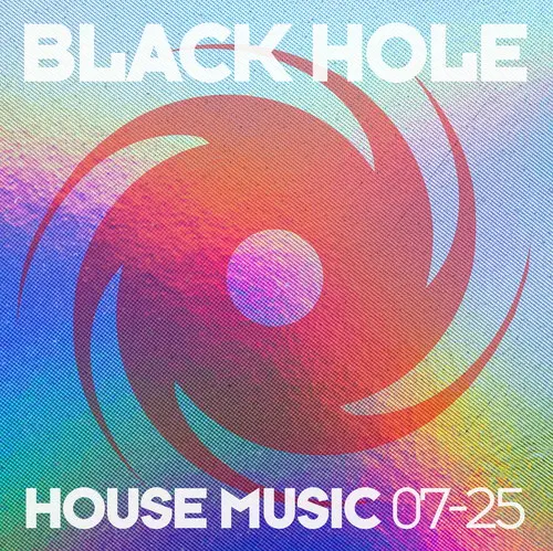 Black Hole House Music 07-25 (2025)
