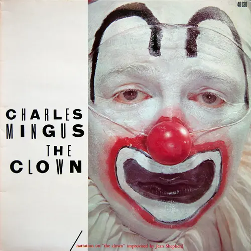 Charles Mingus - The Clown (1957)
