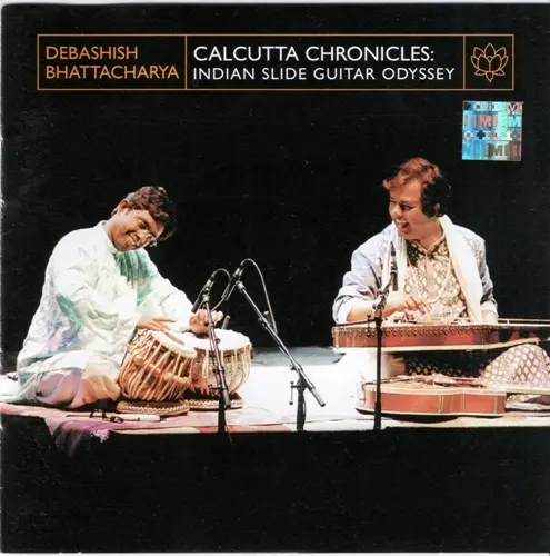 Pandit Debashish Bhattacharya - Calcutta Chronicles: Indian Slide Guitar Odyssey (2008)