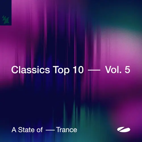 A State of Trance - Classics Top 10, Vol. 5 - Extended Versions (2025)