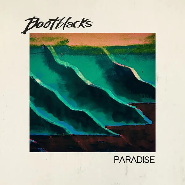 Bootblacks - Paradise (2025)