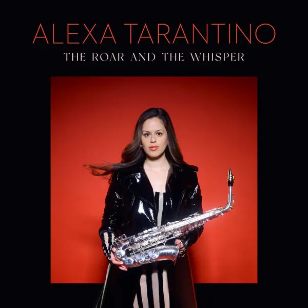 Alexa Tarantino - The Roar and the Whisper (2025)