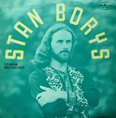 Stan Borys - Szukam przyjaciela (1974)