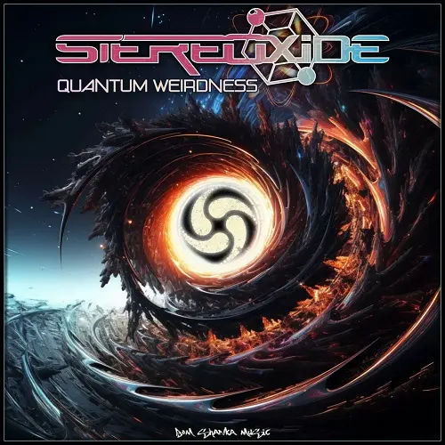 Stereoxide - Quantum Weirdness (2025)