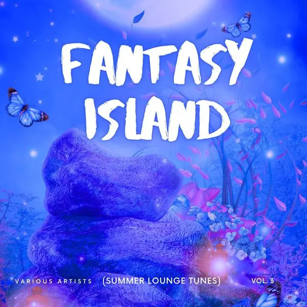Fantasy Island (Summer Lounge Tunes), Vol. 3 (2025)