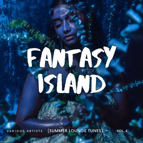 Fantasy Island (Summer Lounge Tunes), Vol. 4 (2025)