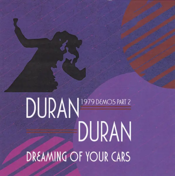 Duran Duran – Dreaming Of Your Cars (1979 Demos Part 2) (2020/2024)