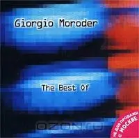 Giorgio Moroder - The Best Of (2002)