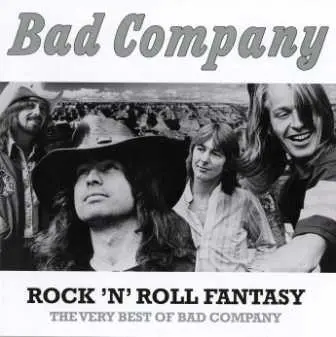 Bad Company - Rock 'N' Roll Fantasy: The Very Best Of Bad Company (2015)