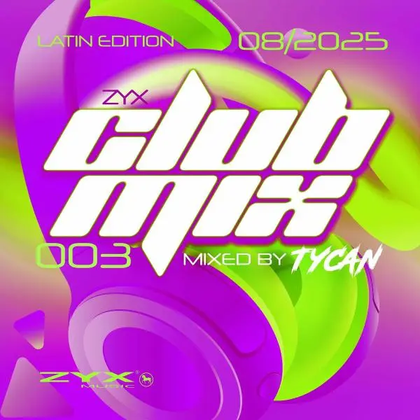 ZYX Club Mix 003 (Latin Edition) (Mixed By Tycan) (2025)