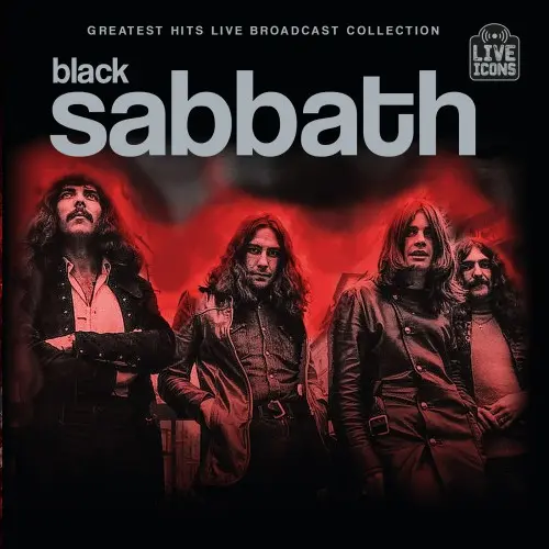 Black Sabbath - Greatest Hits Broadcast Collection (2025)