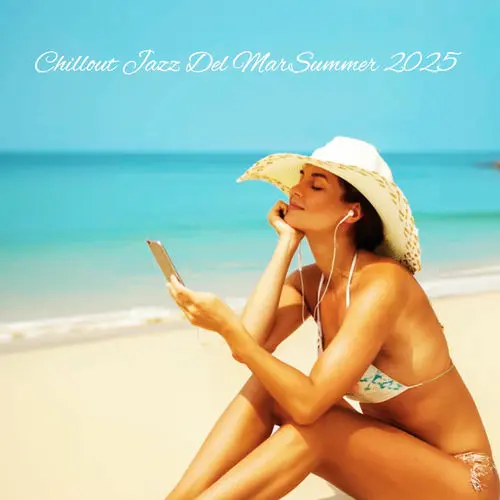 Chillout Jazz Del Mar Summer 2025 (2025)