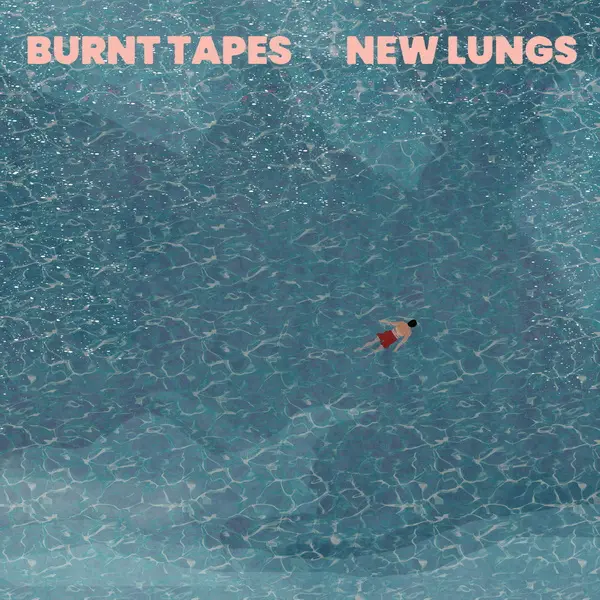 The Burnt Tapes - New Lungs (2025)